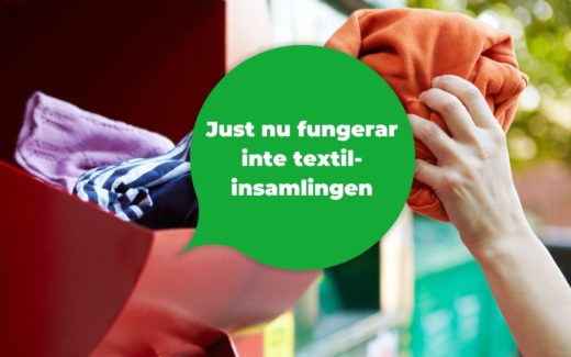 Just nu finns ingen fungerande textilinsamling på våra återvinningscentraler